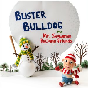 Buster Bulldog & Mr Snowman Christmas Kids Book by Really Sweet-0